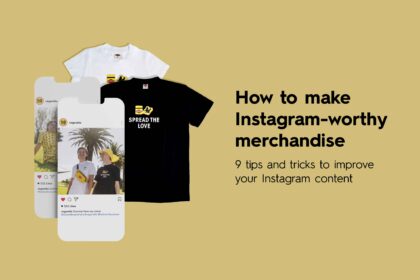 How to make Instagram-worthy merchandise