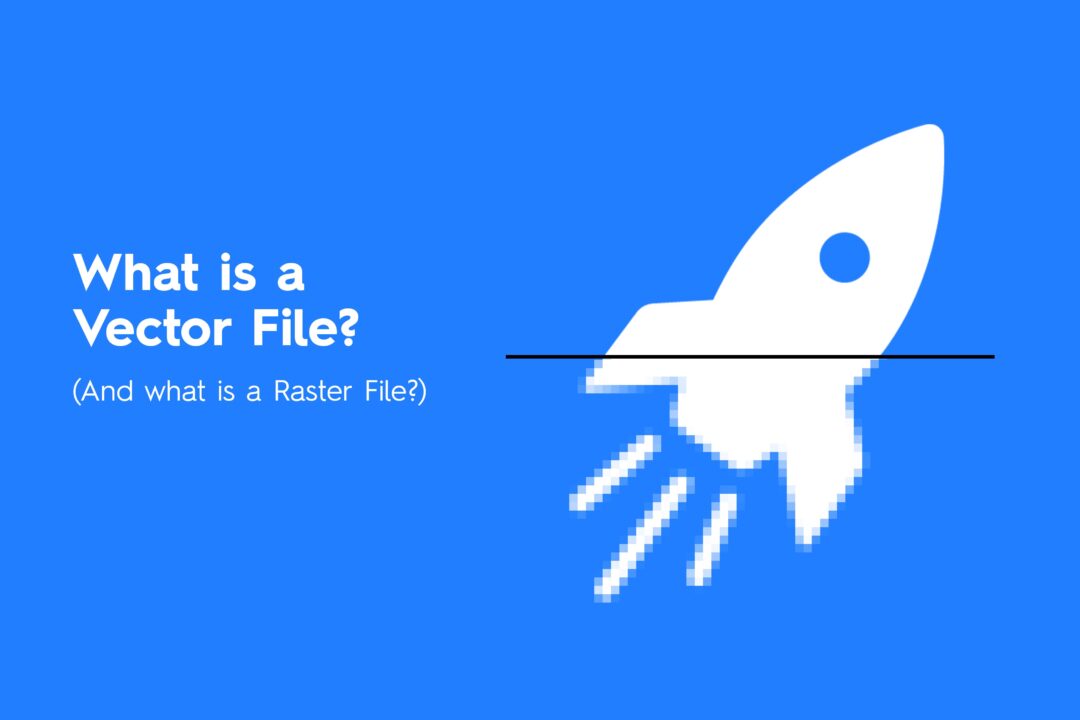 What is a Vector File? (And what is a Raster File?) Good Things Blog